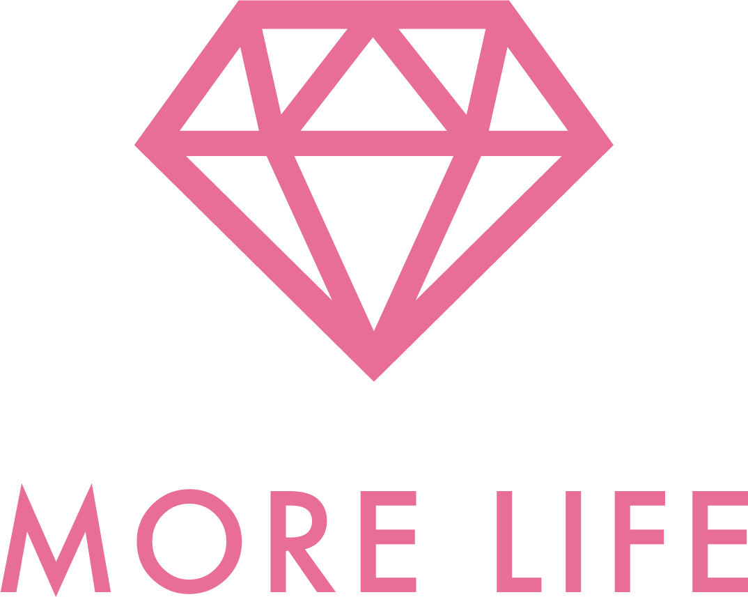 MORE LIFE